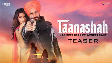 Taanashah - Jagmeet Brar Ft. Avneet Kaur (Official Teaser) | Desi Crew | New Punjabi Song 2019