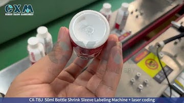 CX-TBJ 50ml Shrink Sleeve Labeling Machine + Laser Coding / Essential Oil / Syrup Bottle Labeler