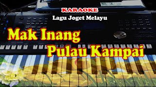 Joget Melayu - MAK INANG PULAU KAMPAI - KARAOKE
