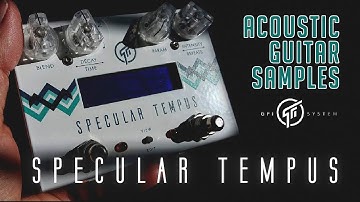 GFI System Specular Tempus - With an Acoustic Guitar (use headphones)