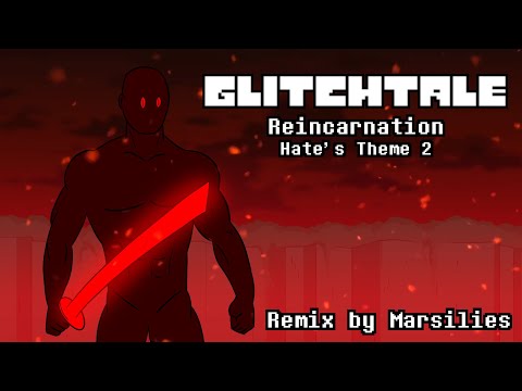 Видео: [Fix] Glitchtale Remix - Reincarnation [Hate's Theme 2]