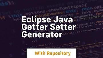 eclipse java getter setter generator