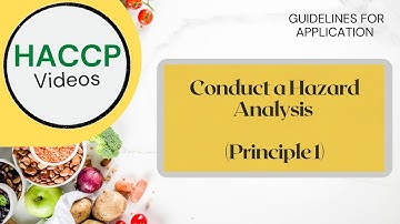 HACCP - Video 11 Conduct a hazard analysis (Principle 1)