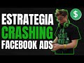 🚀 Estrategia de CRASHING con FACEBOOK ADS 🚀 ¿Cómo Funciona? 🔥 HOTMART Afiliados