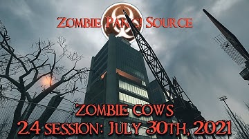 Zombie Panic! Source 2.4 - Zombie Cows Session: July 30th, 2021