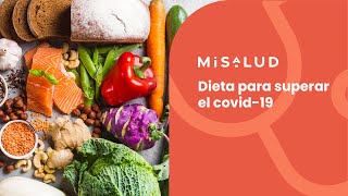 Dieta para superar el covid-19 | MiSalud