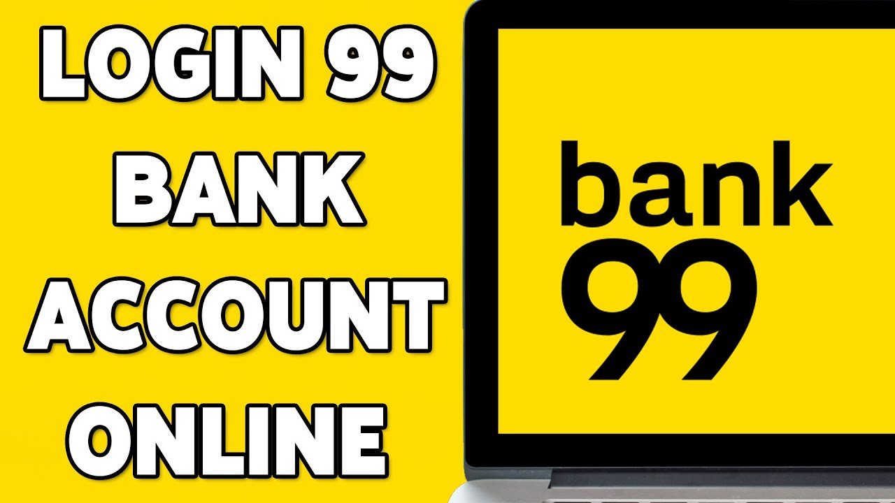 How To Login 99 Bank Account Online 2025 | 99 Bank Account Sign In/Access Tutorial