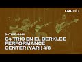 C4 Trio en el Berklee Performance Center (Yari) 4/8