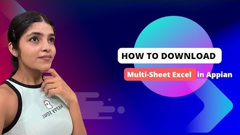 Download Excel | Pass data from Interface | Get Data back to Interface from Process Model | Appian