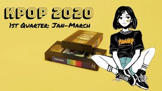 2020 KPOP PLAYLIST 🎊  (First Quarter Jan-Mar) (Best releases)