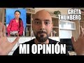 MI OPINIÓN sobre Greta Thunberg y su discurso