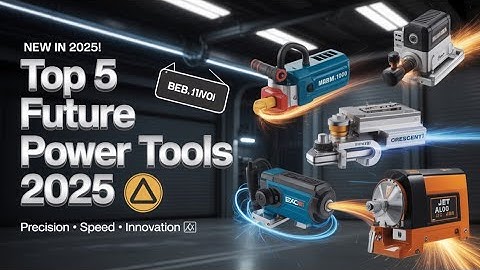 Top 5 NEXT-LEVEL Power Tools 2025 🔥 Precision, Speed & Mind-Blowing Upgrades!