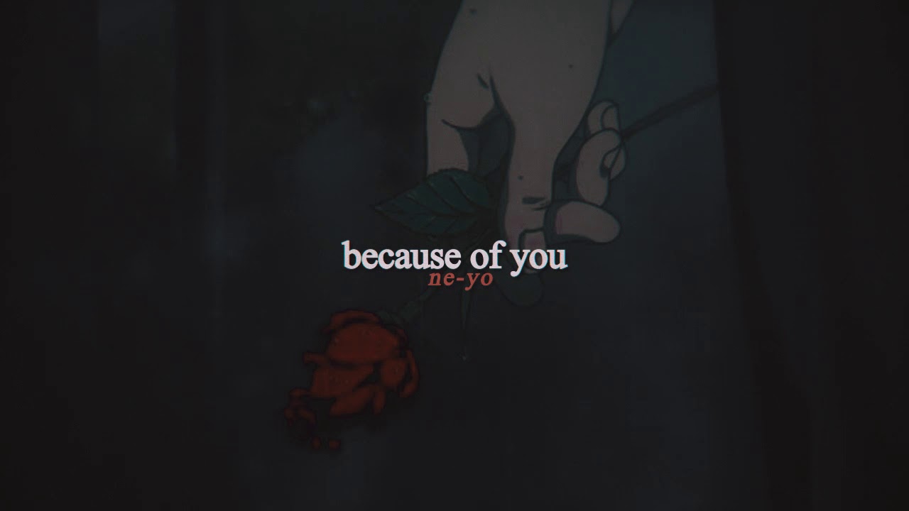 neyo - because of you (slowed + reverb)