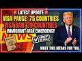 US Visa Ban Update | 39 Countries Restricted | 75 Countries Facing Visa Freeze