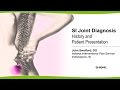 SI Joint Diagnosis - History and Patient Presentation - John Swofford, DO