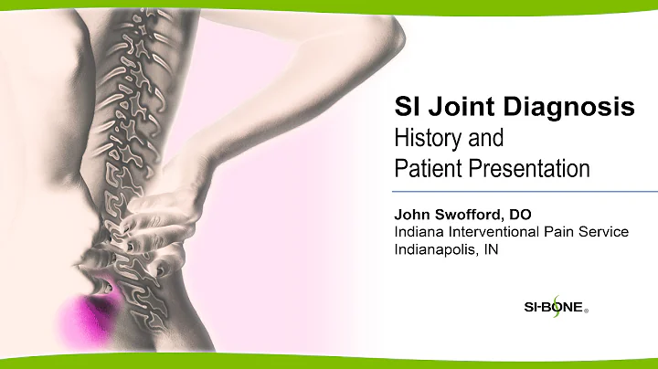 SI Joint Diagnosis - History and Patient Presentat...