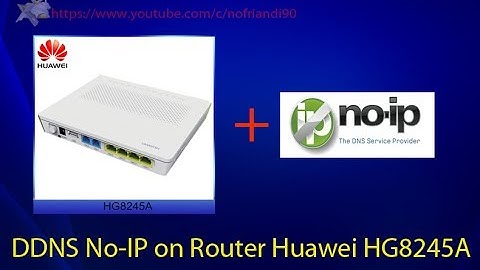 Simple Configure DDNS No-IP on Router Huawei HG8245A