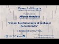 Seminario pensar la historia  alfonso mendiola