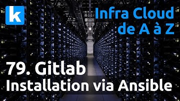 Infra de A à Z - 79. Gitlab : installation avec ansible