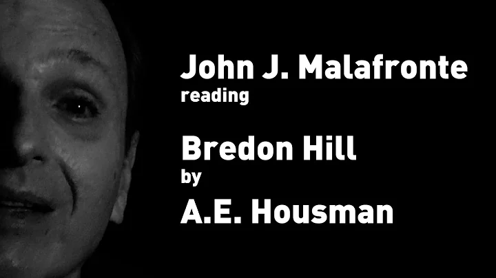 John Malafronte reading Bredon Hill by A.E. Housman