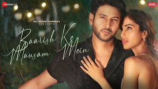 Baarish Ke Mausam Mein - Shivin, Priya| Stebin Ben, Senjuti, Amjad Nadeem Aamir |Zee Music Originals