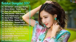 16 LAGU DANGDUT TERLARIS 2017 | LAGU DANGDUT TERBARU  - Durasi: 1:00:00. 
