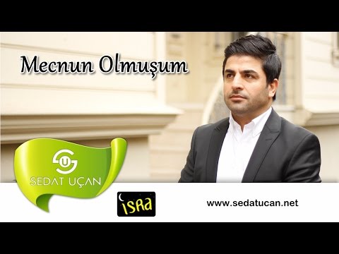 Sedat Uçan -  Mecnunun Olmuşum Ya Rasulallah