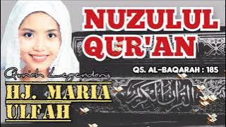Syahdu 🎶 | Ayat Nuzulul Qur'an 2022 | Tilawah Alquran Merdu Hj. Maria Ulfah Qoriah Internasional