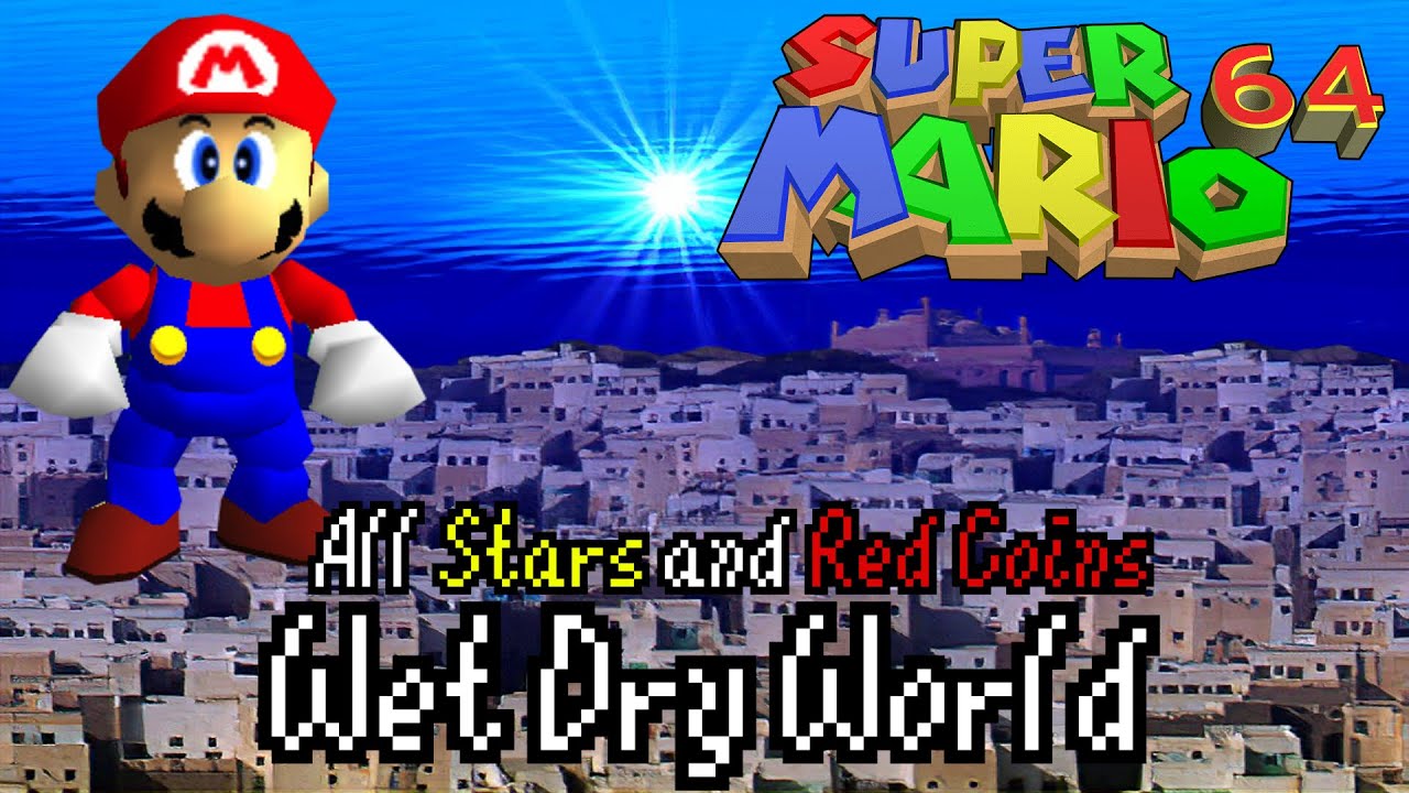 Wet Dry World Guide l All Stars and Red Coins l Super Mario 64 - YouTube