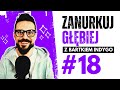 Zanurkuj głębiej z Bartkiem Indygo #18