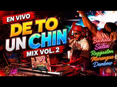 DE TO UN CHIN VOL 2 🔥🍺 BACHATA MIX | SALSA MIX | REGGAETON | MERENGUE MIX | DEMBOW MIX | DJCARAMELO1