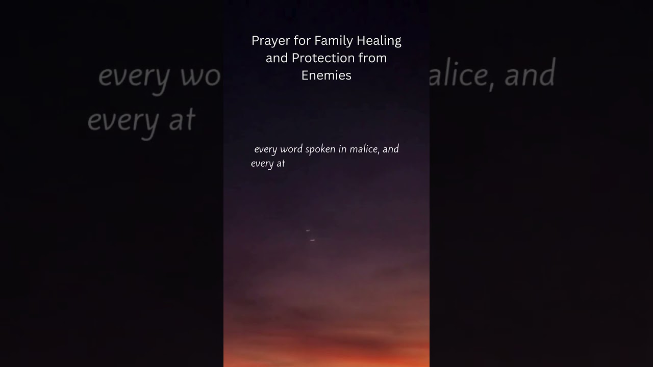 Prayer for Family Healing and Protection from Enemies