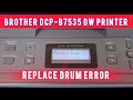 How To Reset Brother Printer DCP-B7535DW Drum Error Clear/ Drum Reset