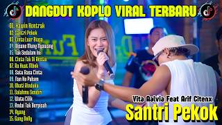 VITA ALVIA - SANTRI PEKOK | DANGDUT KOPLO TERBARU | FULL ALBUM LAGU JAWA VIRAL
