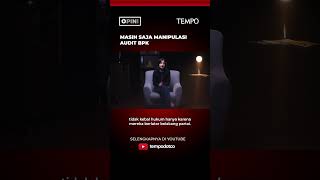 Opini Tempo | Manipulasi Audit Badan Pemeriksa Keuangan