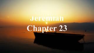 The Book of Jeremiah Chapter 23 - New King James Version (NKJV) - Theatrical Audio Bible