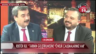 Rektör Prof.dr. Mehmet Kul , Vi̇zyon 58 Tv’ye Konuk Oldu