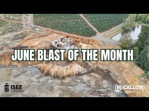 June Blast of the Month | McCallum Rock Drilling at the ISEE Video Roundup