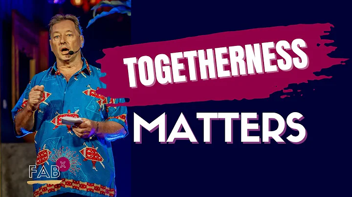 Togetherness and Why It Matters - David Metcalf  -...