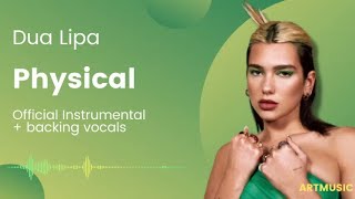 Dua Lipa - Physical (Official Instrumental with backing vocals)