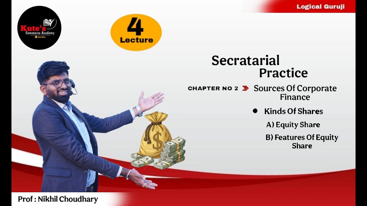 Lecture-4 - Sources of Corporate Finance  ( S.P )