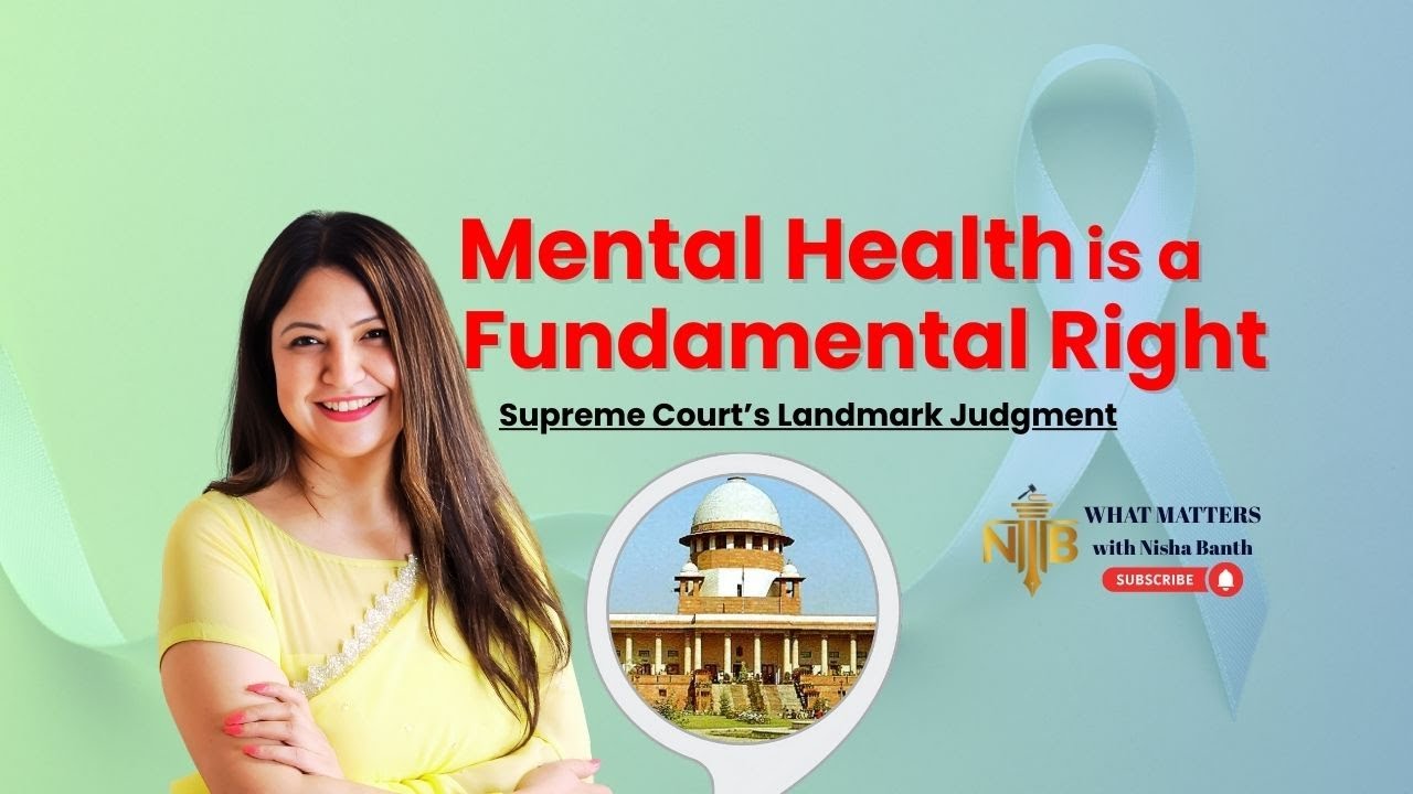 Supreme Court Declares Mental Health a Fundamental Right | Student Suicides in India | Saha Case