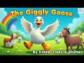 The Giggly Goose and the Bumble Boots  (A Silly Animal Adventure)