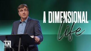 A Dimensional Life | Pastor Allen Jackson