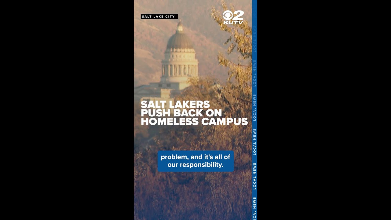 Salt Lakers push back against proposed 15-acre homeless campus