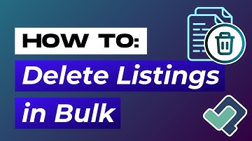 How to Delete Listings in Bulk