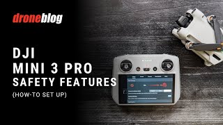 DJI Mini 3 Pro: How to Set Up Safety Features