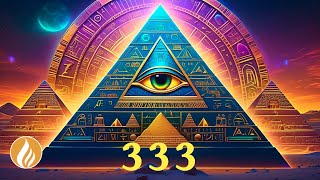 333 Hz Divine Trinity for Good Fortune, Protection and Prosperity