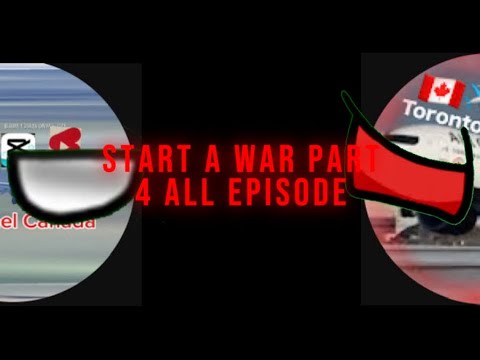 Start a war part 4 all episodes part 4.1, 4.2, 4.3 compete