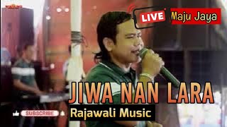 JIWA NAN LARA | RAJAWALI MUSIC | LIVE MAJU JAYA OGAN ILIR | Wd'Robian&Arena | SHAPA WG CHANNEL